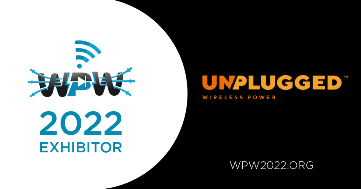 Join us at Wireless Power Week 2022 the largest event in the world for